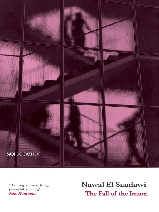 Title details for The Fall of the Imam by Nawal El Saadawi - Available